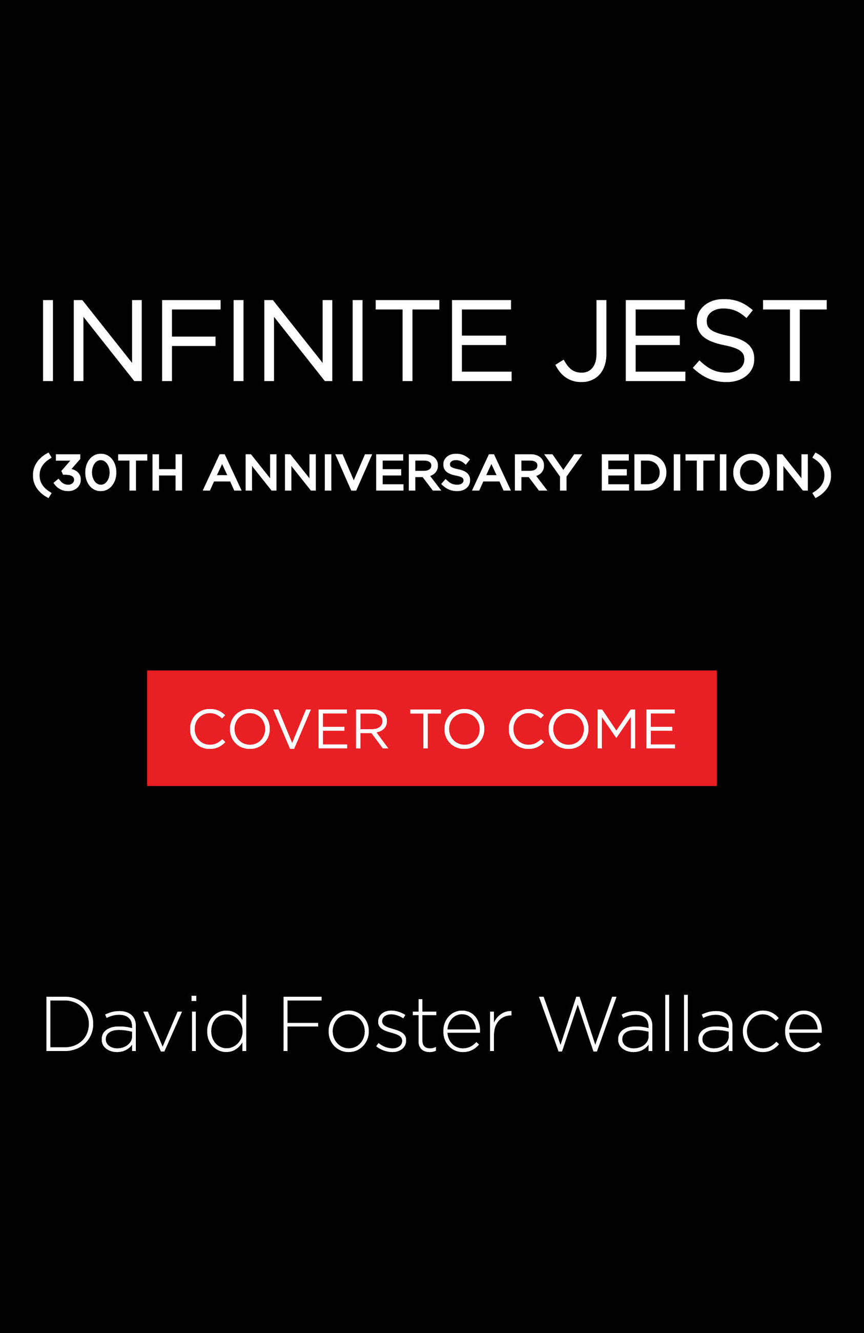 Infinite Jest (30th Anniversary Edition)