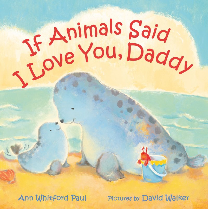 If Animals Said I Love You, Daddy