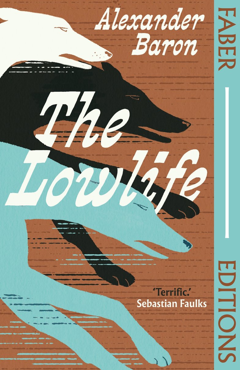 The Lowlife (Faber Editions)
