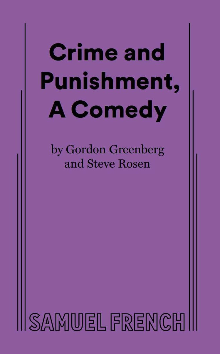 Crime and Punishment, A Comedy 