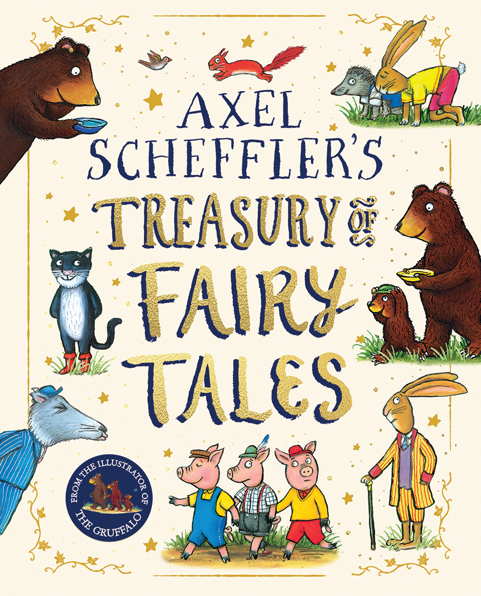 Axel Scheffler's Treasury of Fairy Tales