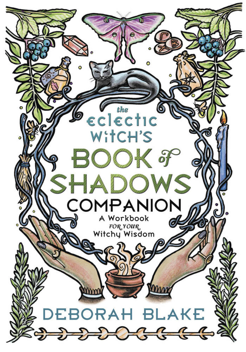 The Eclectic Witch's Book of Shadows Companion
