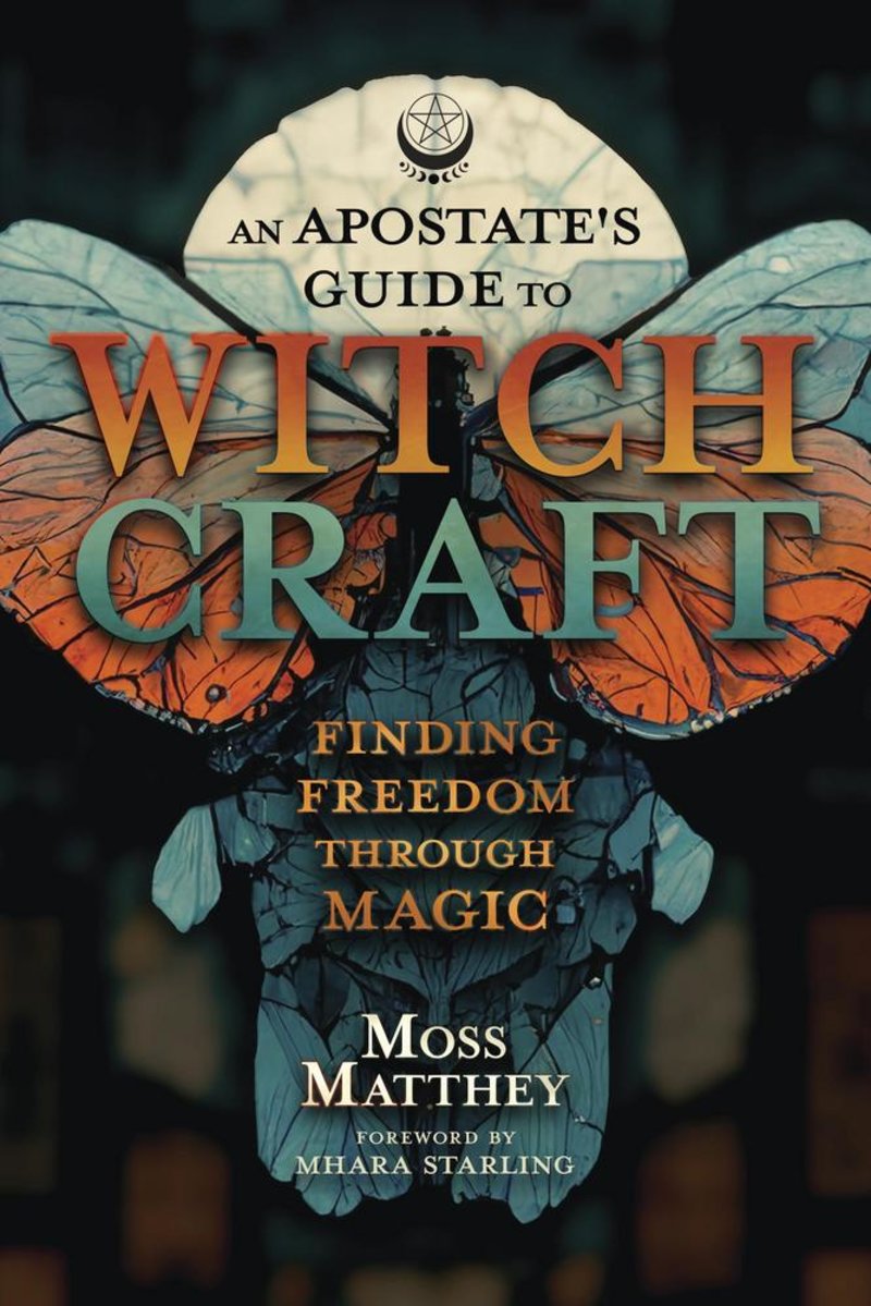 An Apostate's Guide to Witchcraft