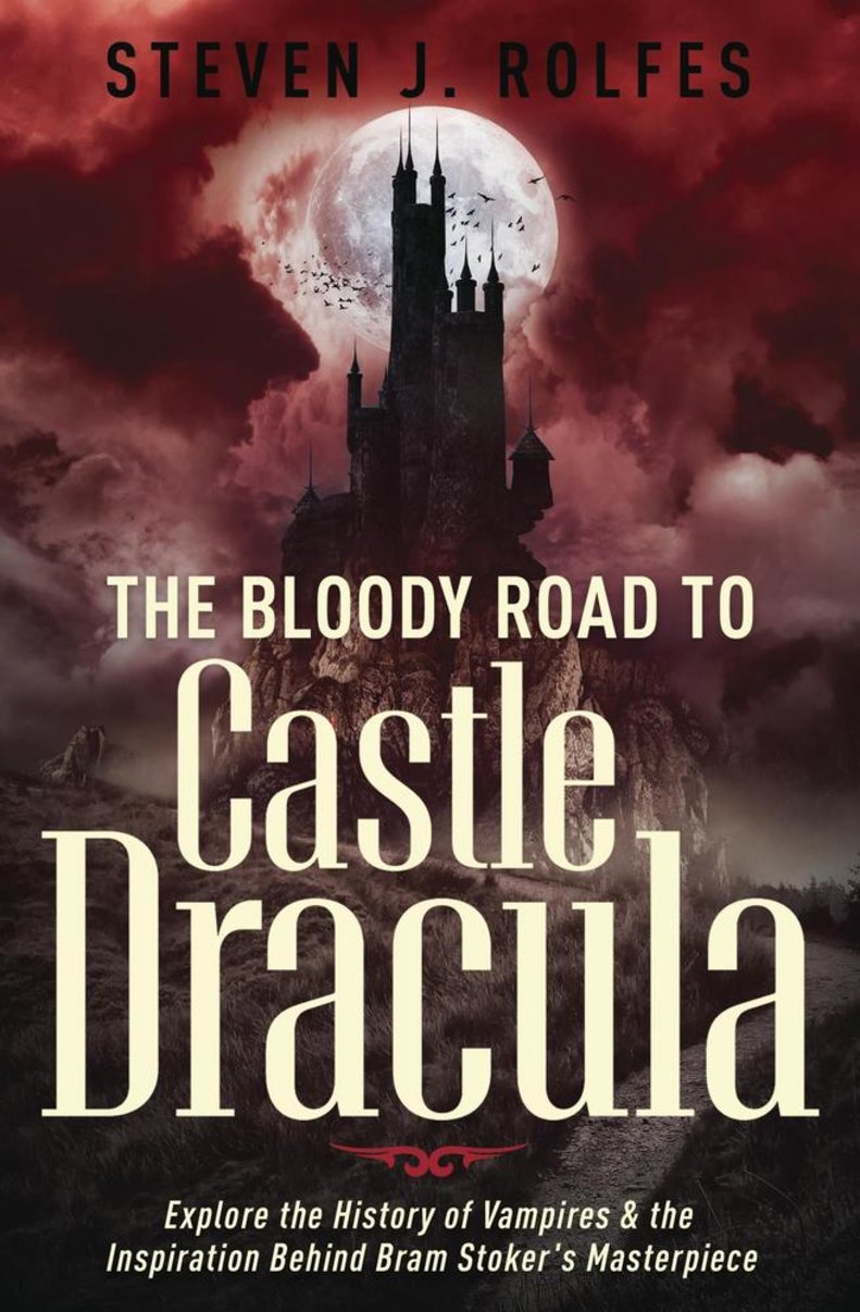 The Bloody Road to Castle Dracula