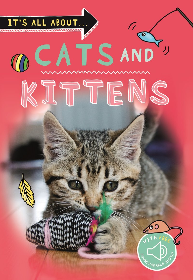 It's All About. . . Cats and Kittens