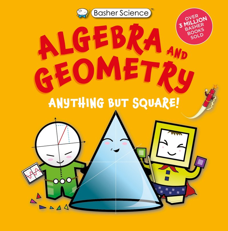 Basher Science: Algebra and Geometry