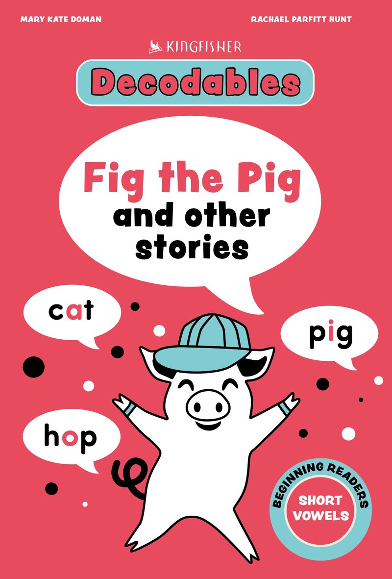 Fig the Pig: Short Vowels