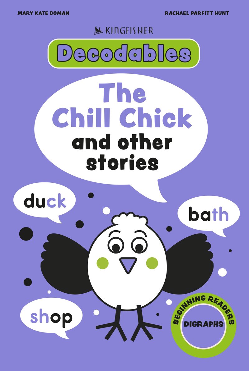 Kingfisher Decodables The Chill Chick
