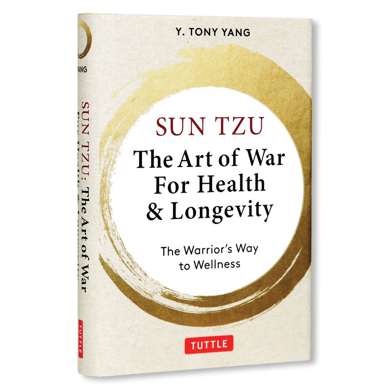 Sun Tzu: The Art of War for Health & Longevity