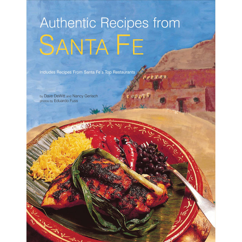 Authentic Recipes from Santa Fe