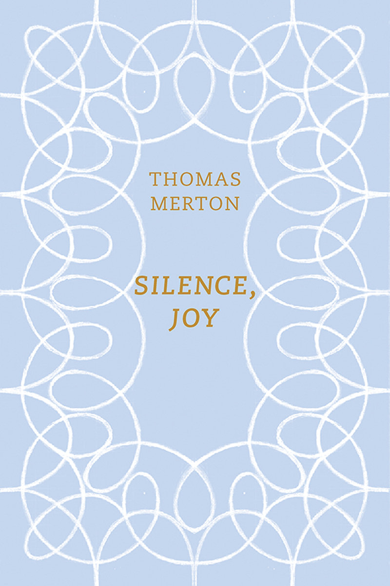 Silence, Joy