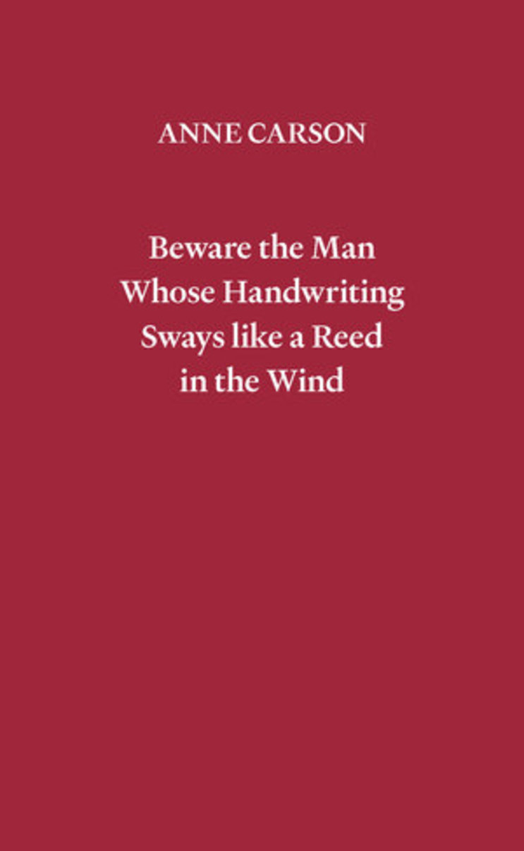 Beware the Man Whose Handwriting Sways Like a Reed in the Wind