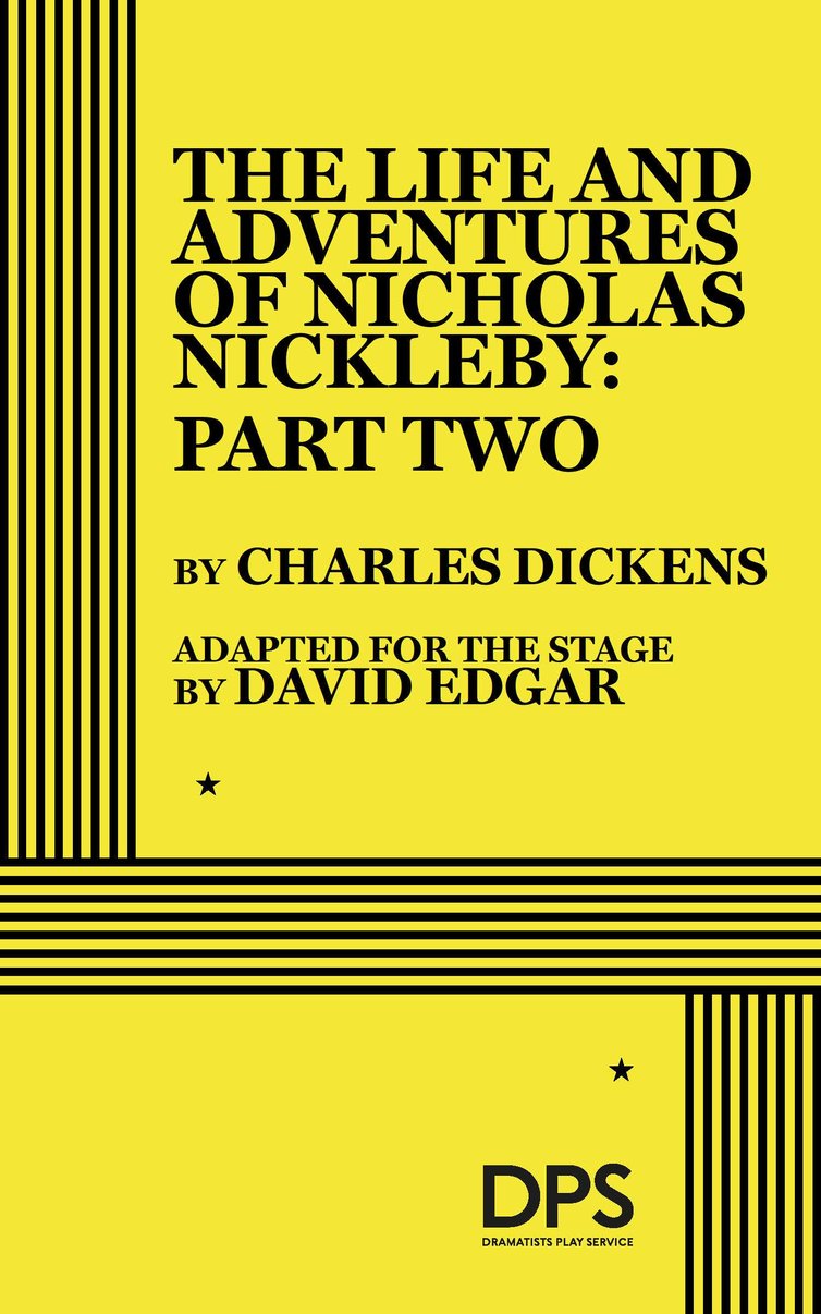 The Life and Adventures of Nicholas Nickleby: Part II