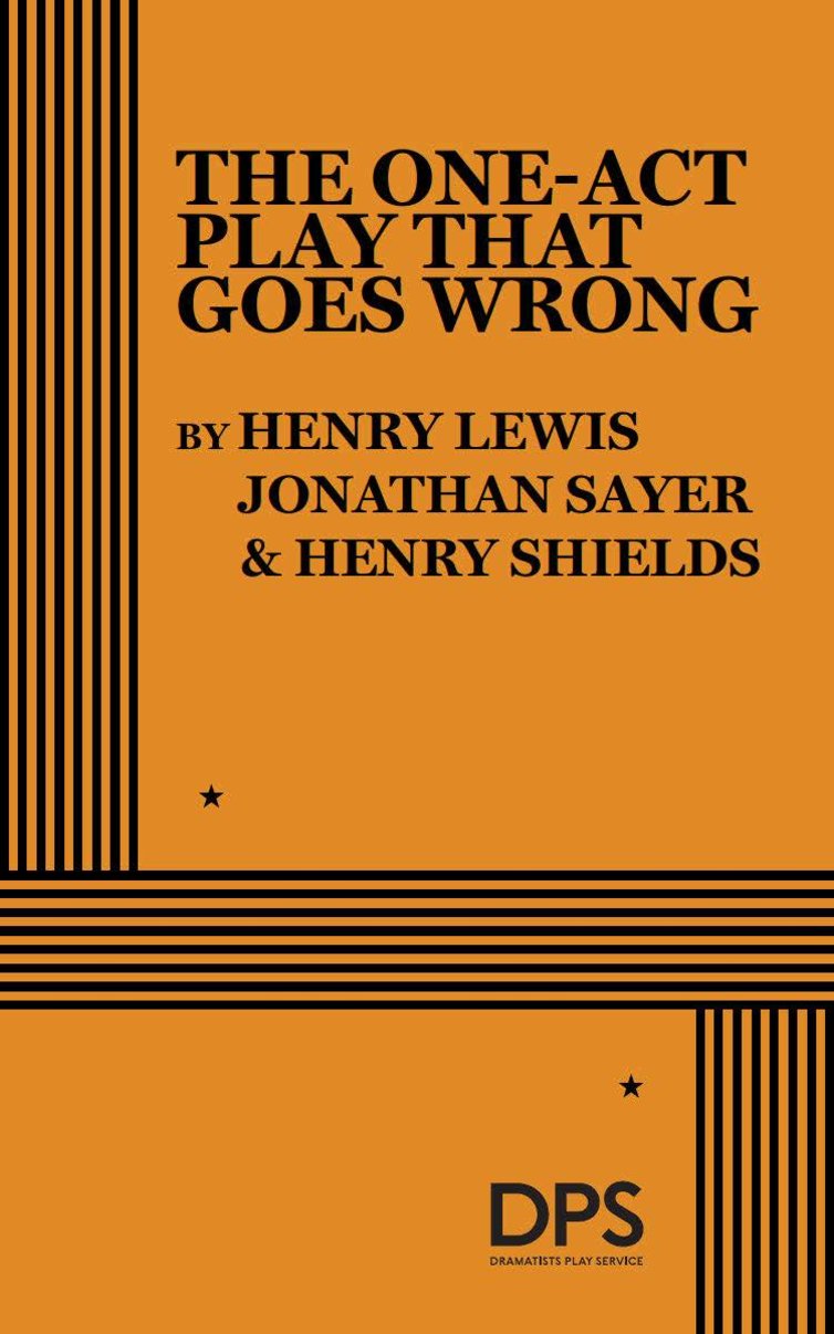 The One-Act Play That Goes Wrong