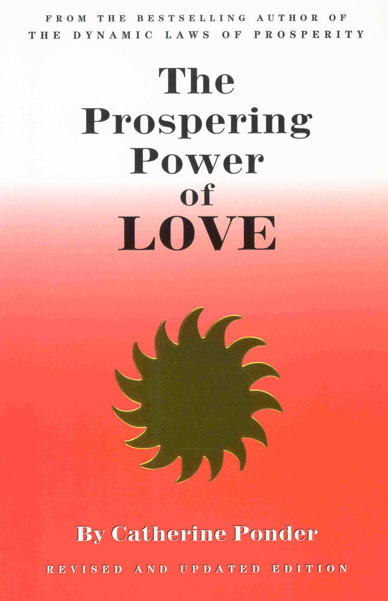 THE PROSPERING POWER OF LOVE