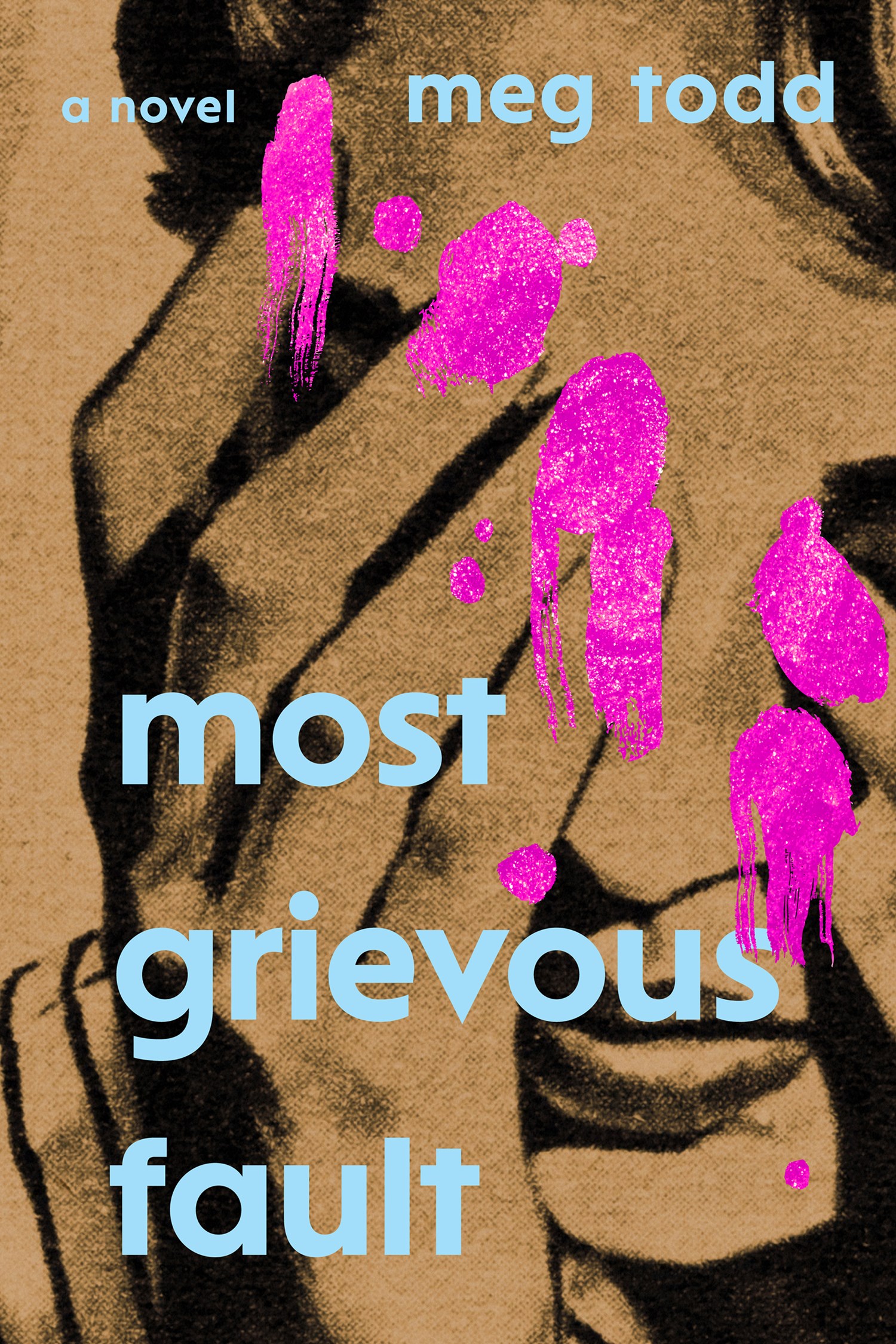 Most Grievous Fault
