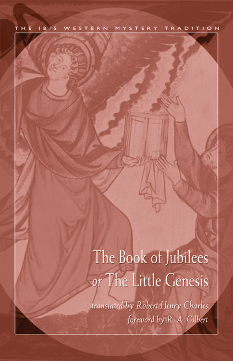 The Book Of Jubilees Or The Little Genesis