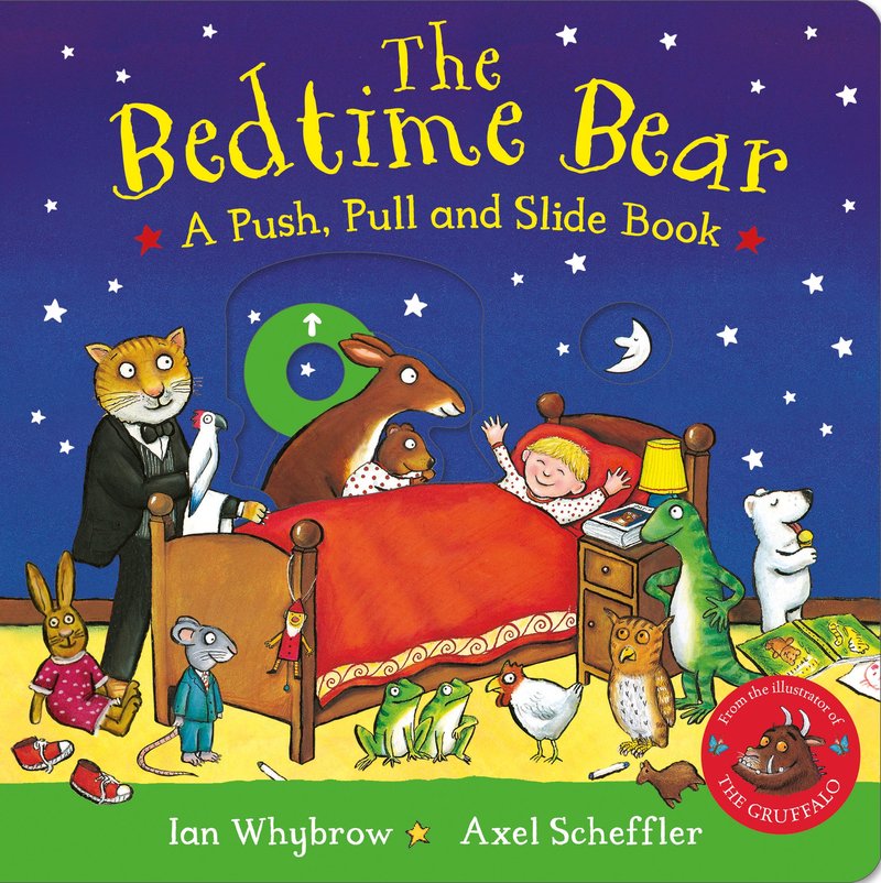 The Bedtime Bear: A Push, Pull and Slide Book