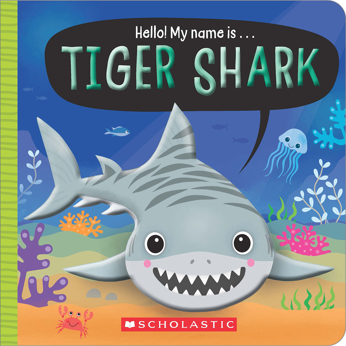 Hello! My Name is Tiger Shark