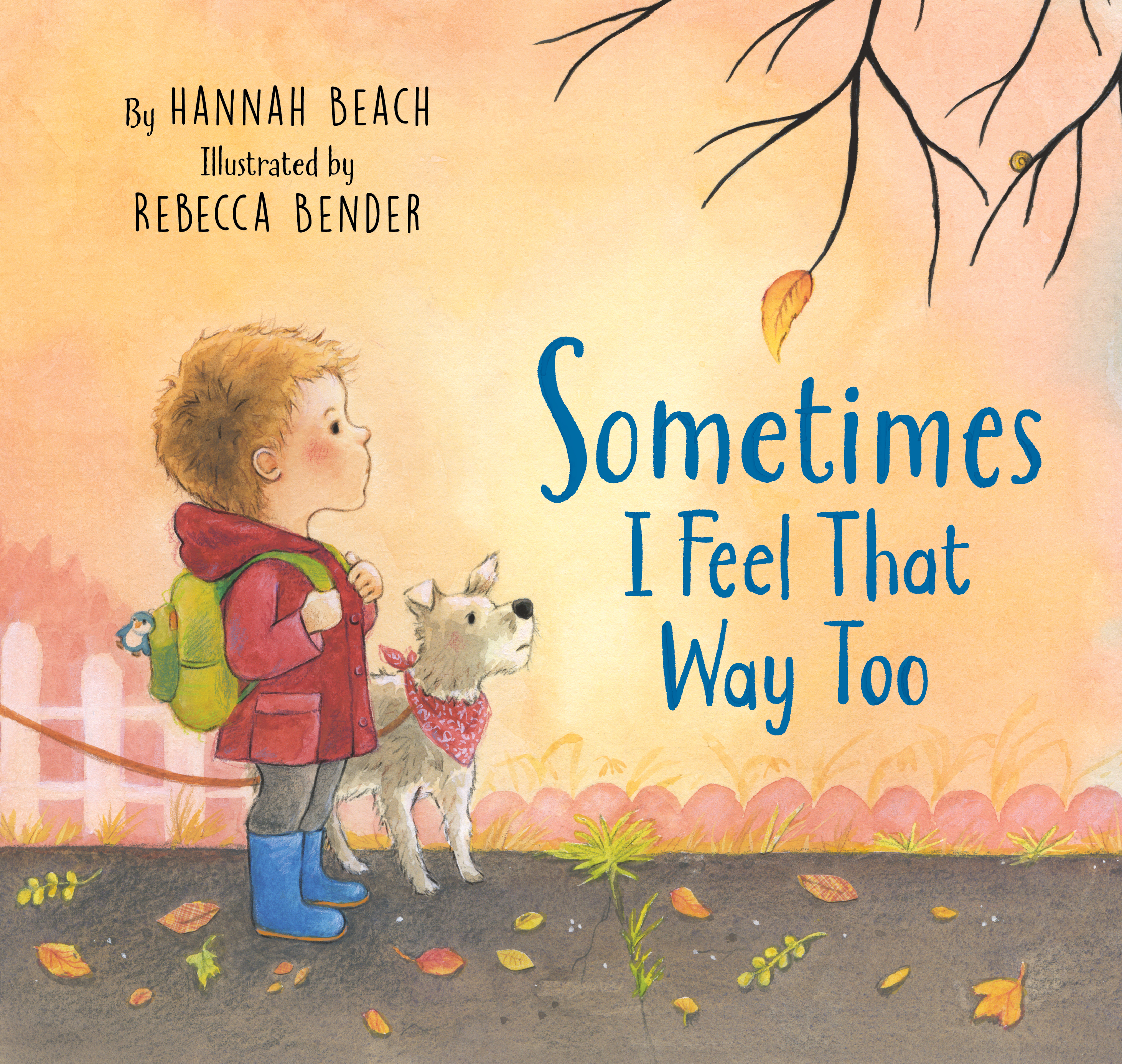 Sometimes I Feel That Way Too