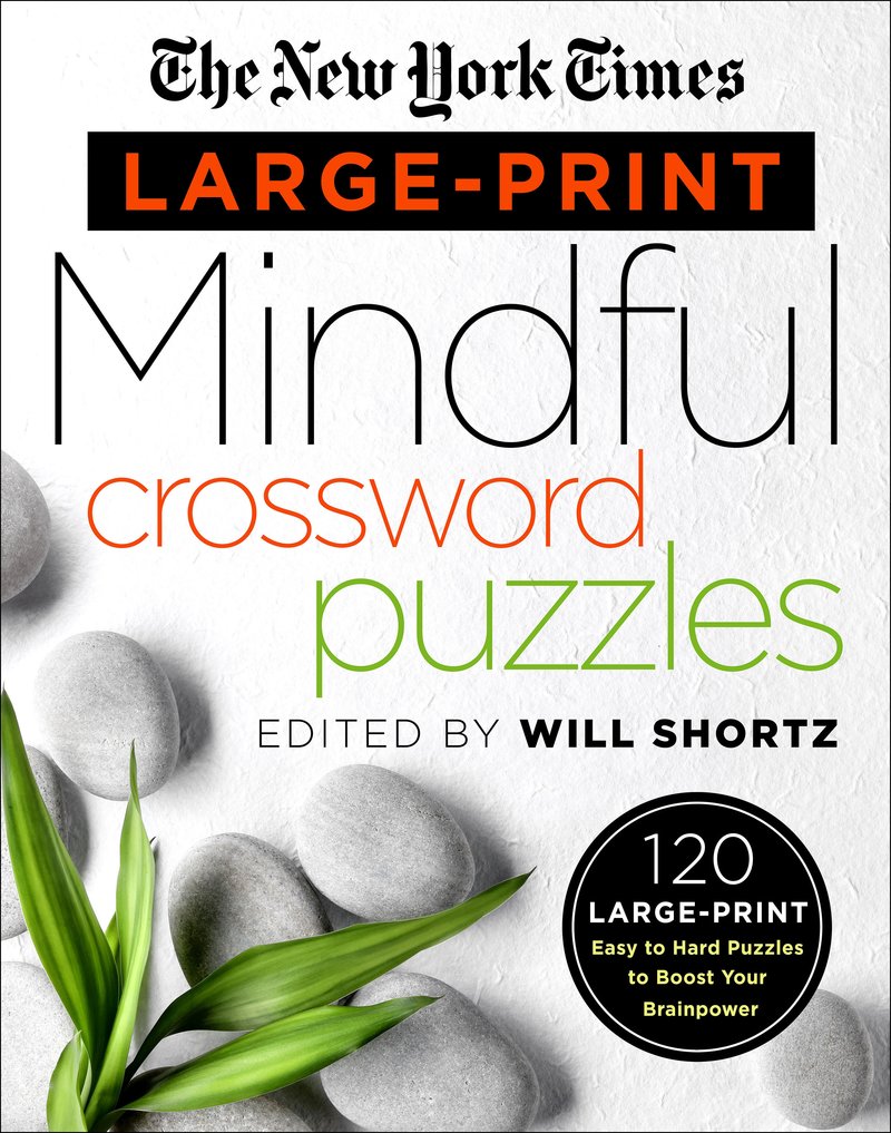 The New York Times Large-Print Mindful Crossword Puzzles