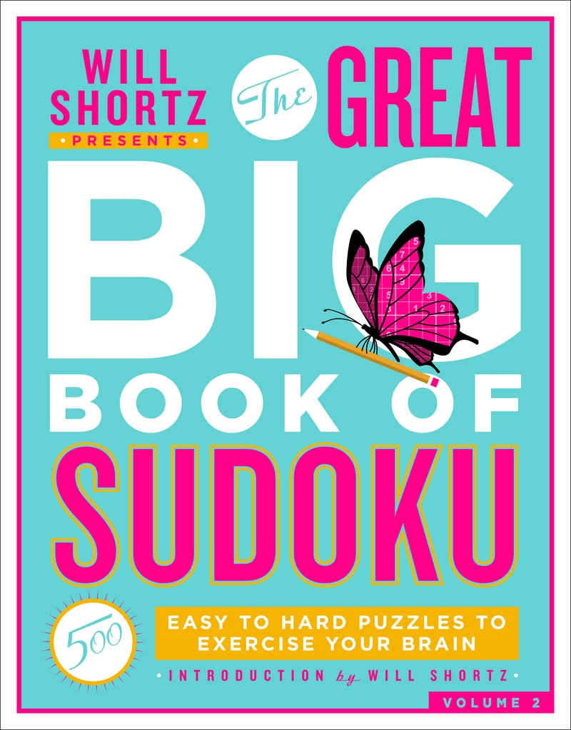Will Shortz Presents The Great Big Book of Sudoku Volume 2