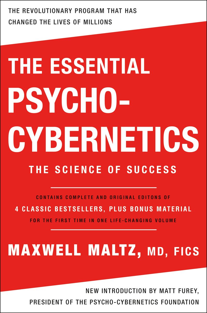 The Essential Psycho-Cybernetics