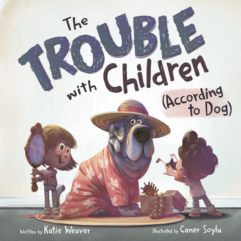 The Trouble with Children (According to Dog)