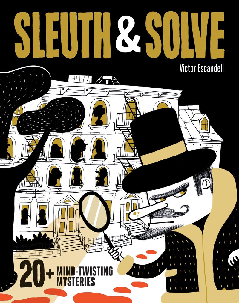Sleuth & Solve: 20+ Mind-Twisting Mysteries