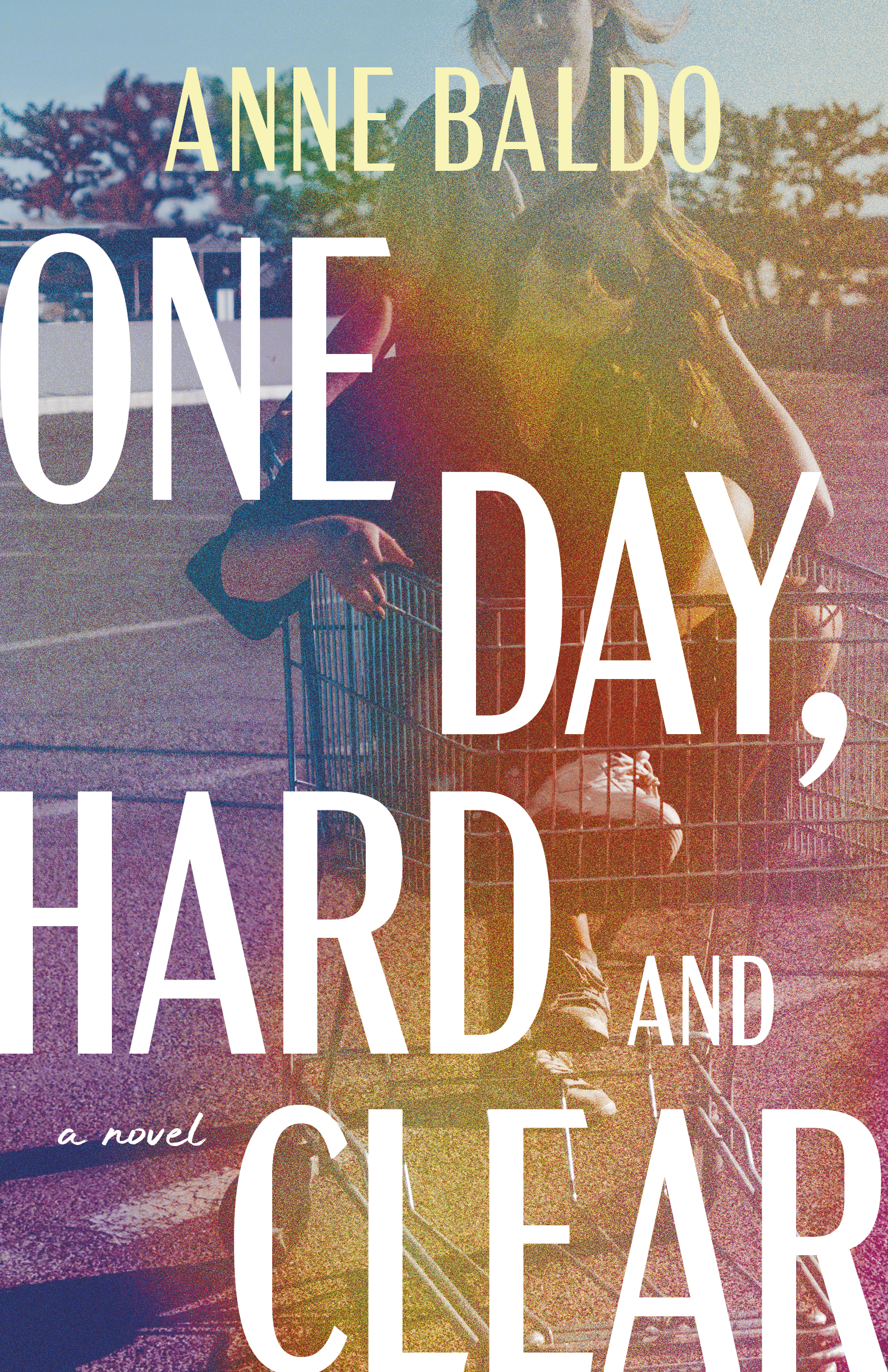 One Day, Hard and Clear