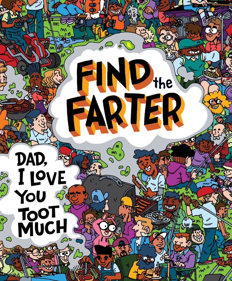 Dad, I Love You Toot Much!