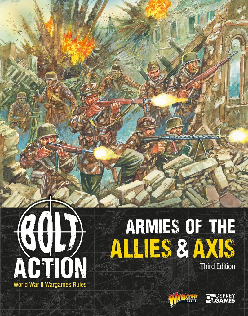 Bolt Action: Armies of the Allies & Axis: Third Edition