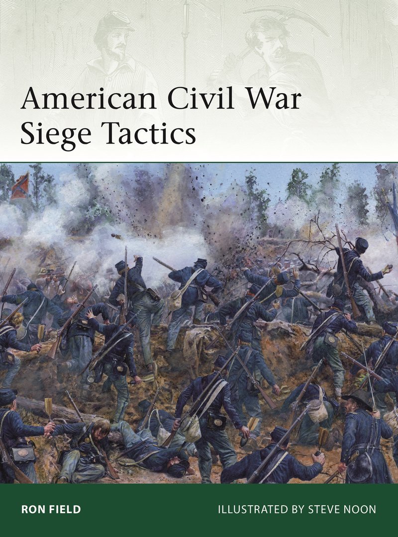 American Civil War Siege Tactics