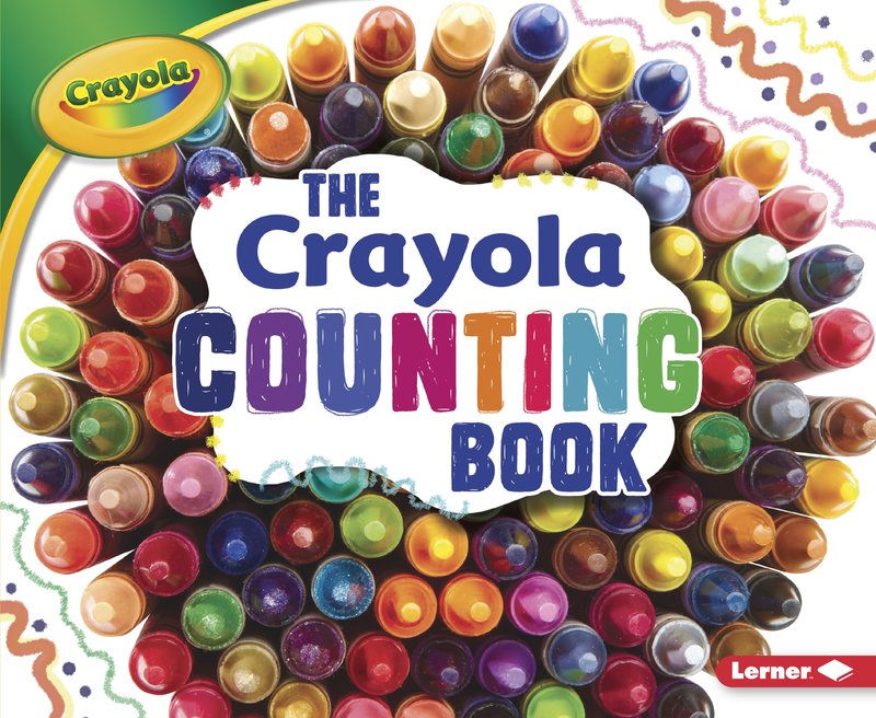 The Crayola ® Counting Book