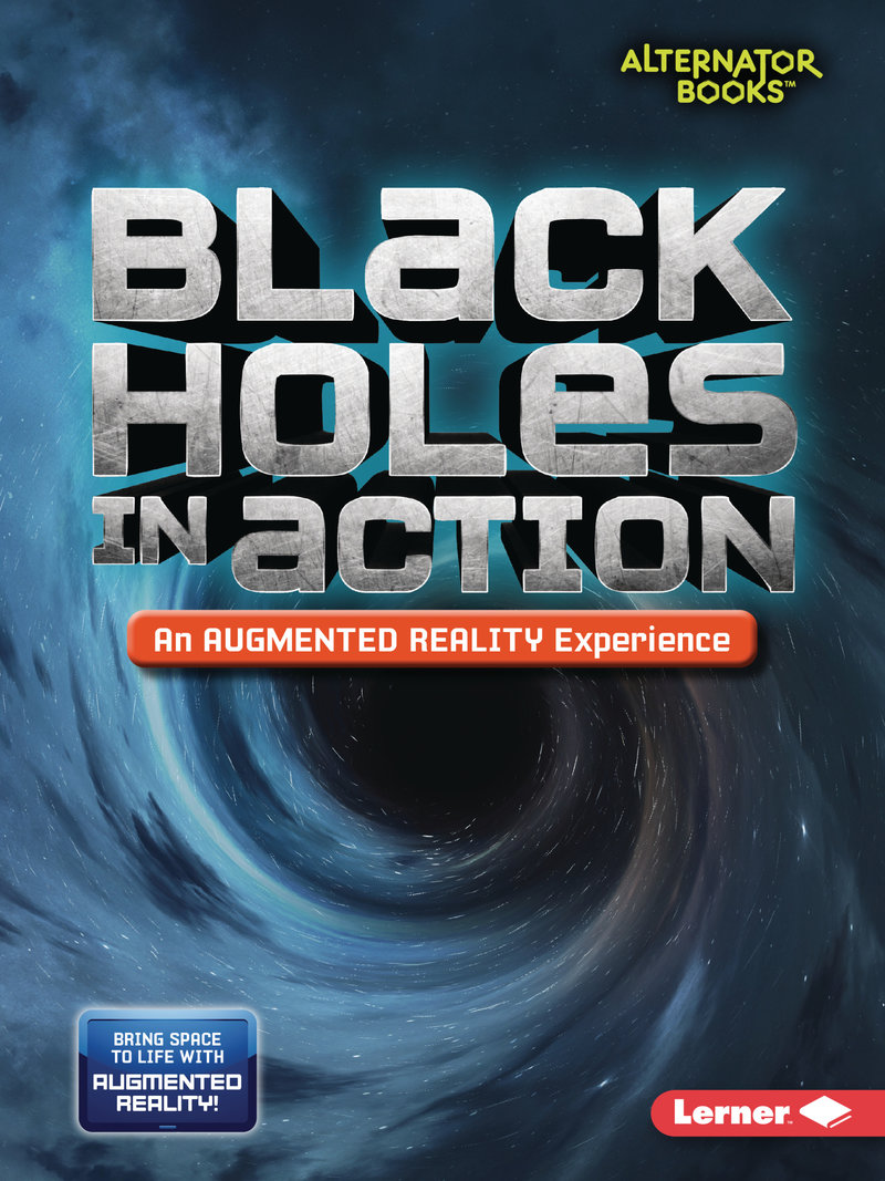 Black Holes in Action (An Augmented Reality Experience)