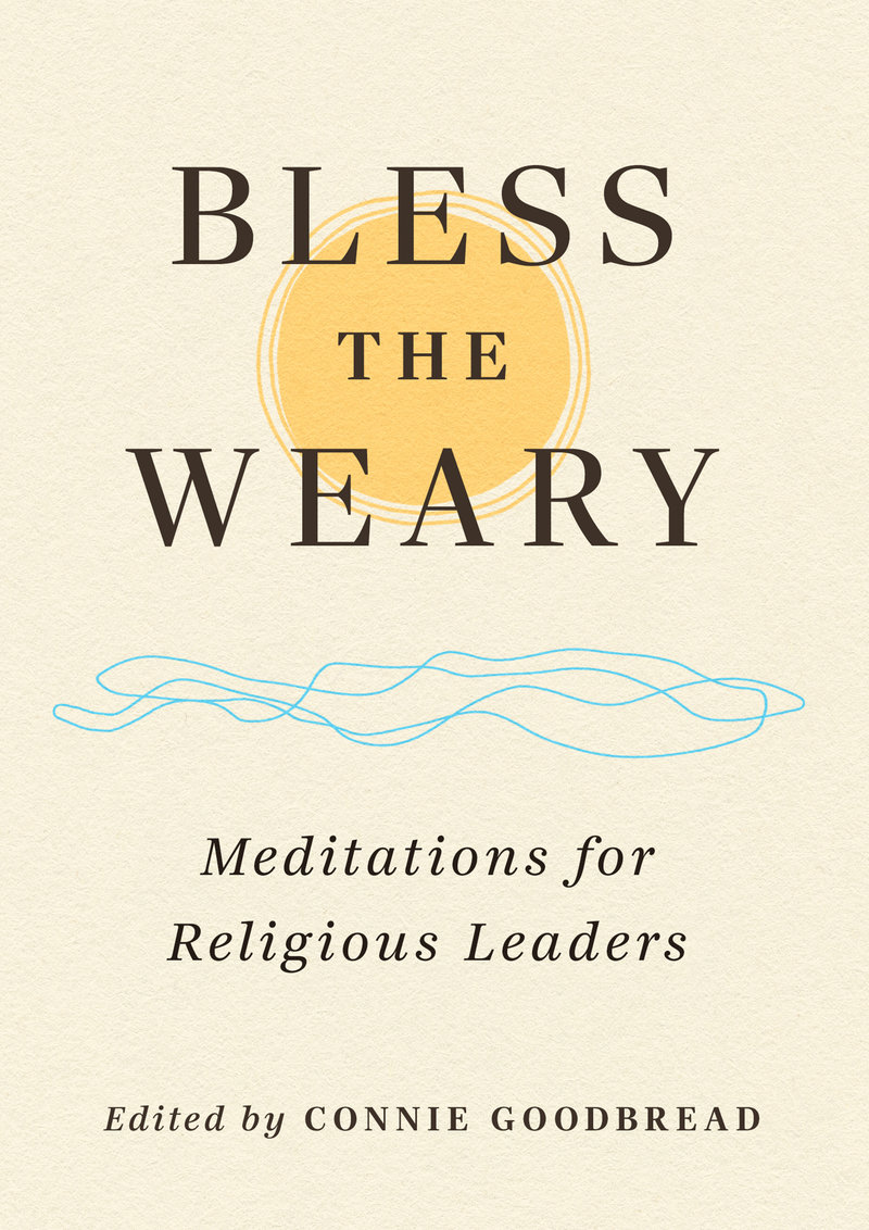 Bless the Weary