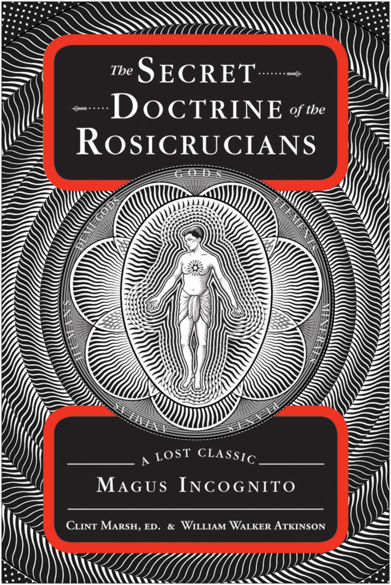 The Secret Doctrine of the Rosicrucians