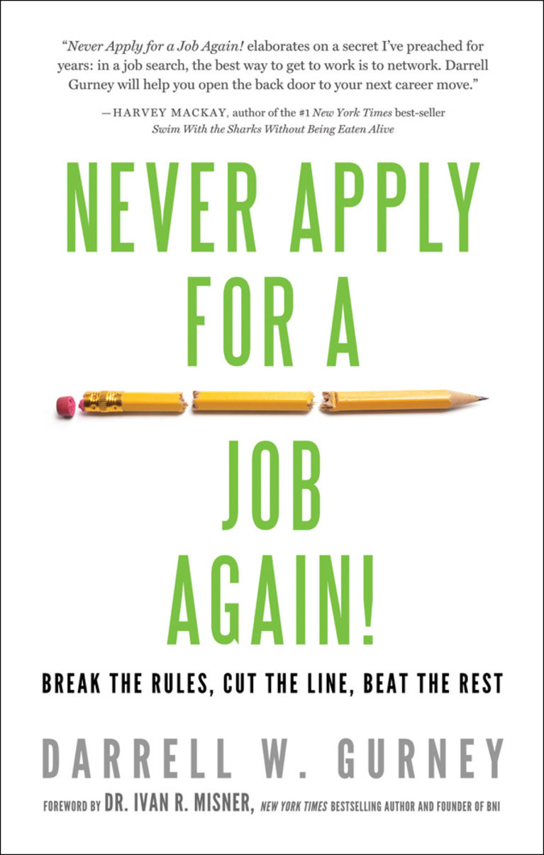Never Apply for a Job Again!