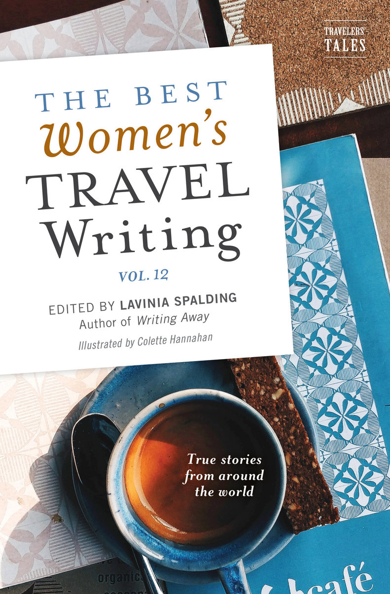 The Best Women's Travel Writing, Volume 12
