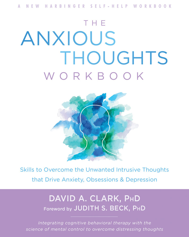 The Anxious Thoughts Workbook