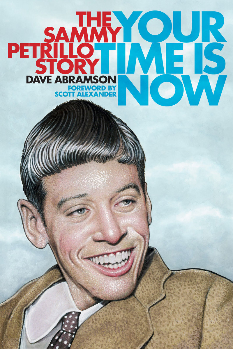 Your Time is Now: The Sammy Petrillo Story