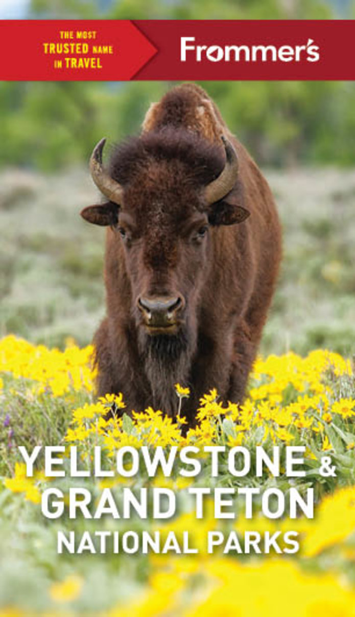 Frommer's Yellowstone and Grand Teton National Parks