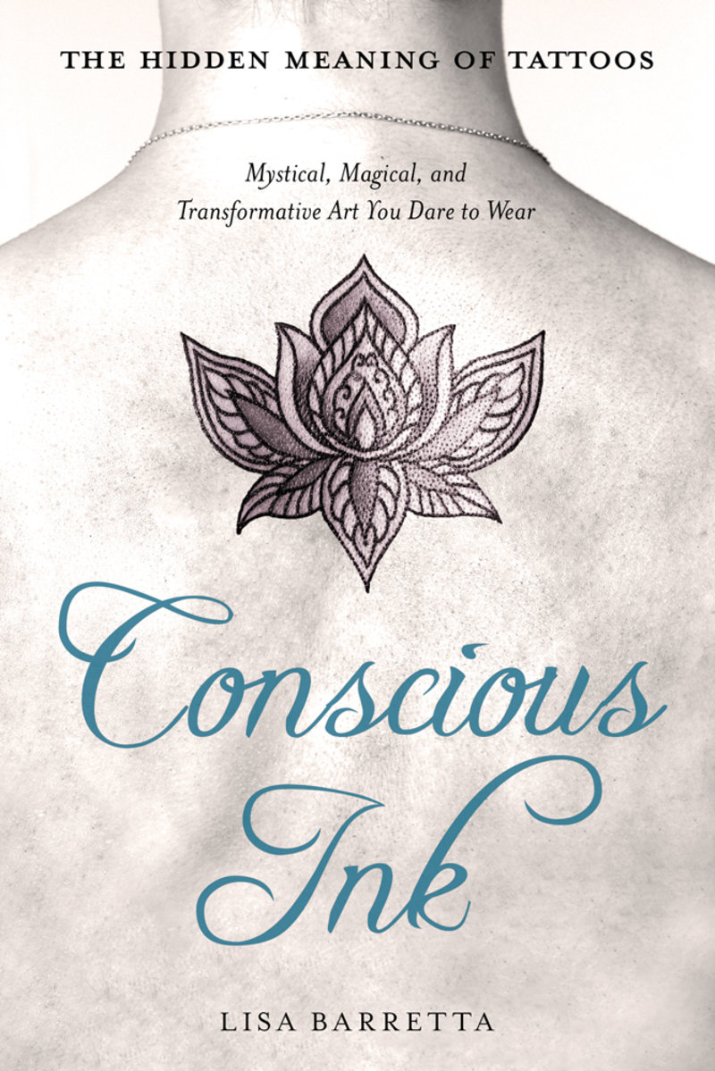 Conscious Ink: The Hidden Meaning of Tattoos