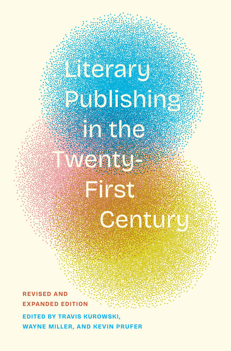 Literary Publishing in the Twenty-First Century