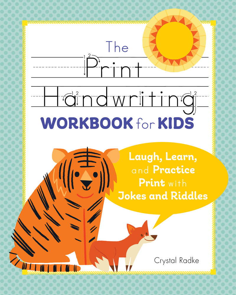 The Print Handwriting Workbook for Kids