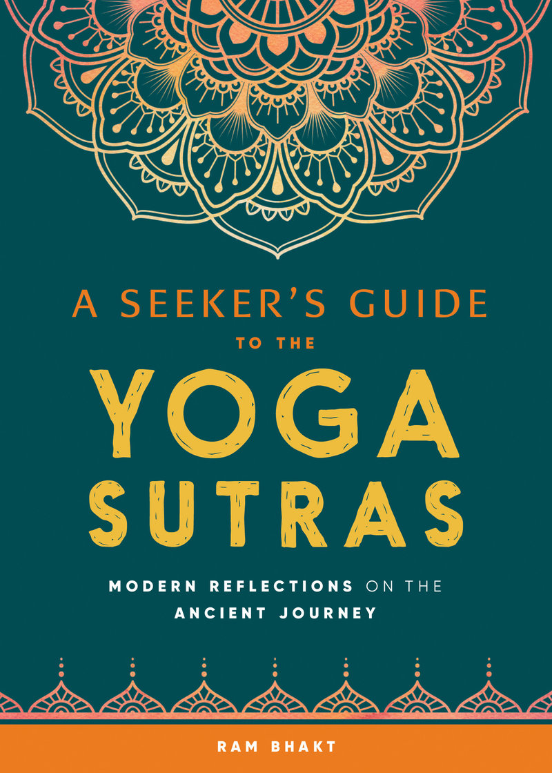 A Seeker's Guide to the Yoga Sutras