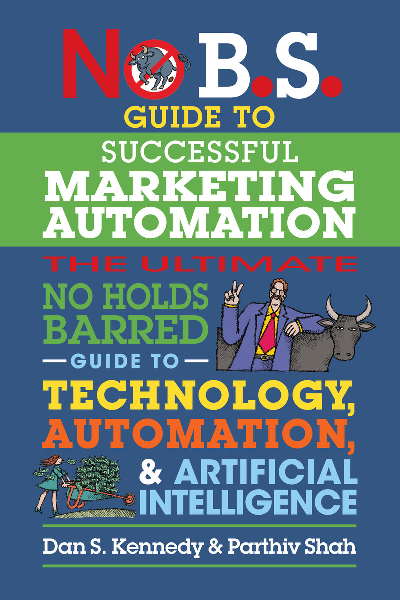 No B.S. Guide to Successful Marketing Automation