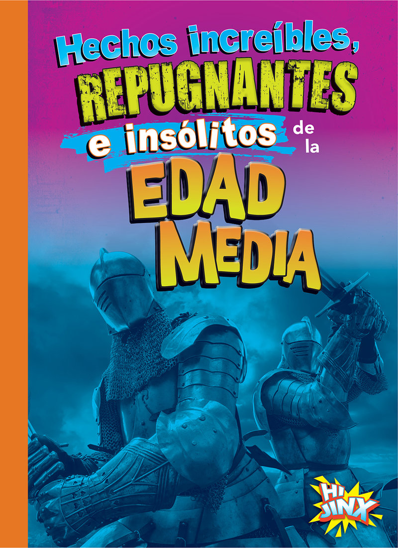 Hechos increibles, repugnantes e insolitos de la Edad Media