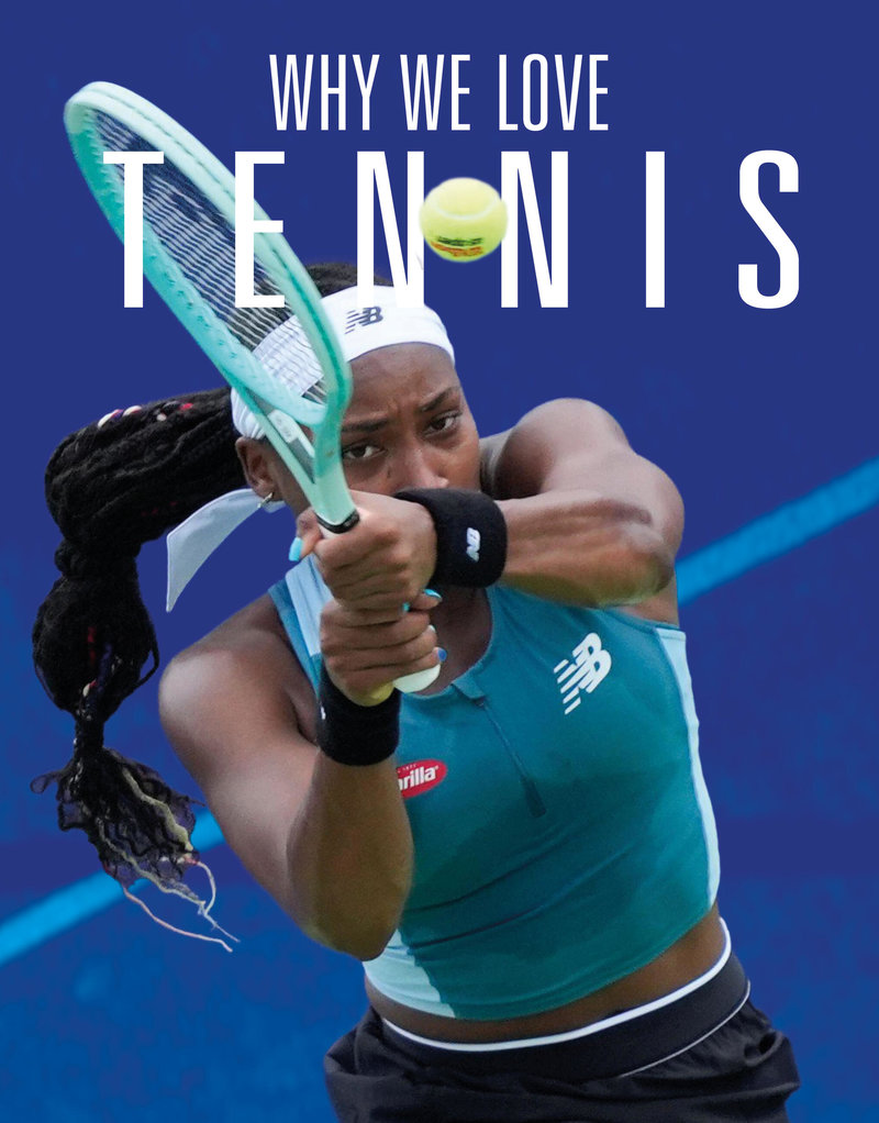 Why We Love Tennis