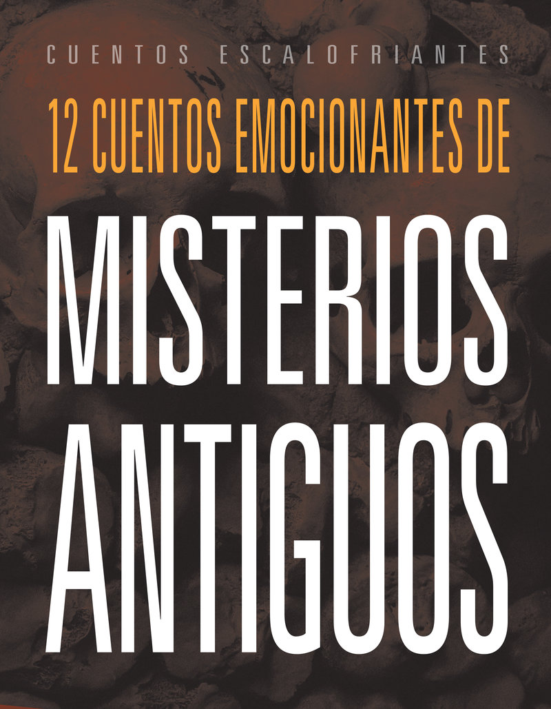 12 cuentos emocionantes de misterios antiguos